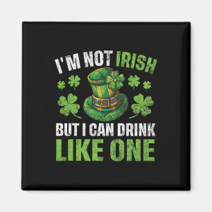 Imán No soy irlandés pero puedo beber como uno St Patri