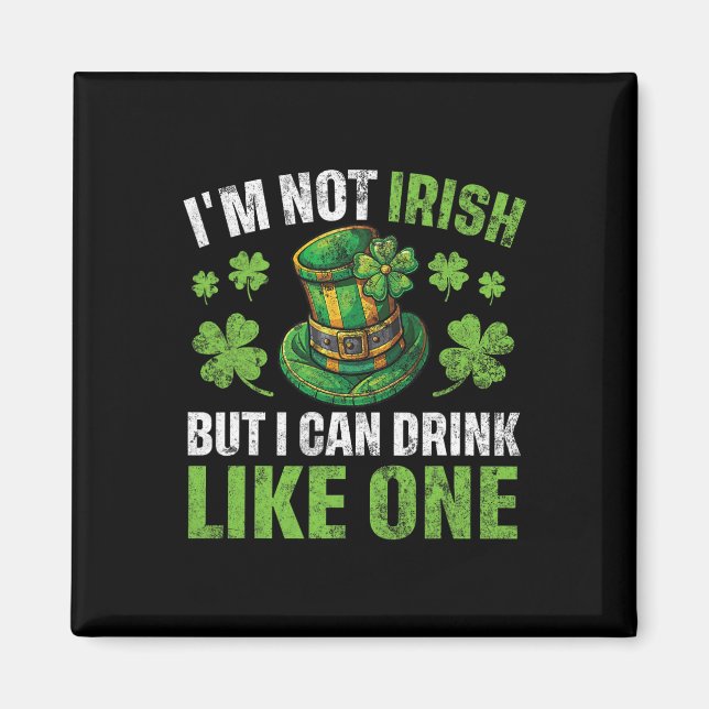Imán No soy irlandés pero puedo beber como uno St Patri (Frente)
