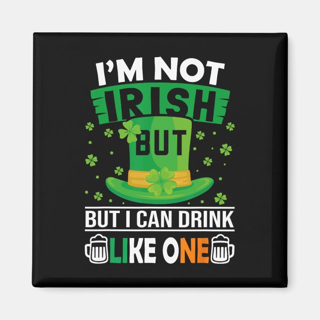 Imán No soy irlandés pero puedo beber como uno St Patri (Frente)