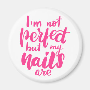 Imán No soy perfecto pero mis clavos son