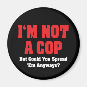 Imán No Soy Policía - Humor Divertido Para Adultos Trav