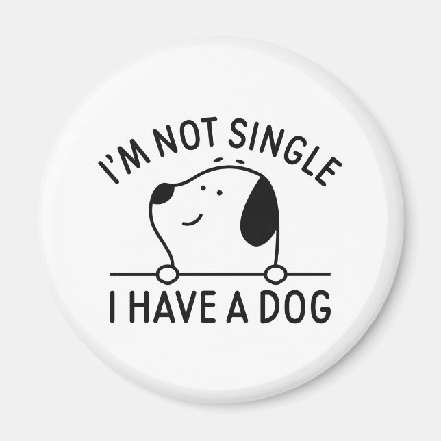 Imán No soy soltera, tengo un perro (Frente)