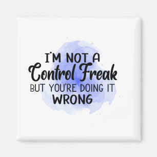 Imán No soy un fanático del control pero lo estás hac
