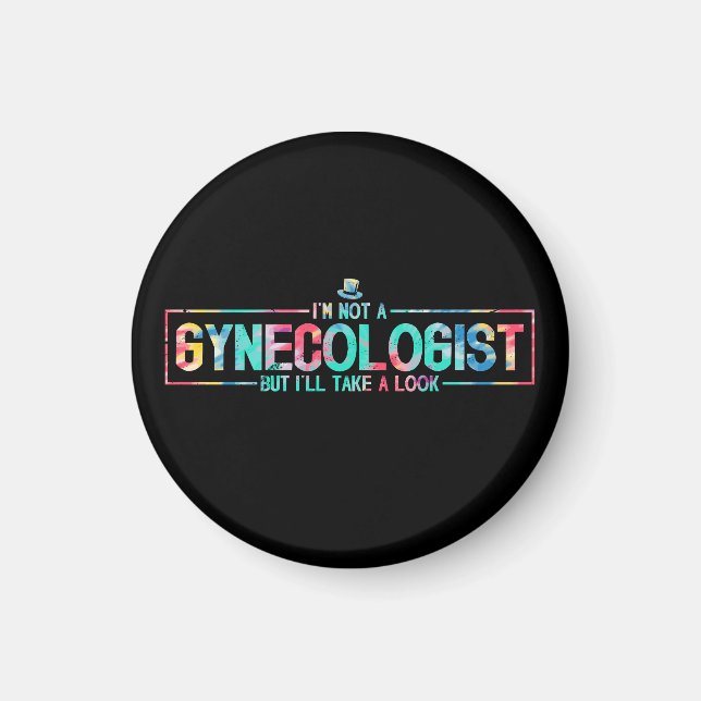 Imán No soy un ginecólogo, pero voy a echar un vistazo  (Frente)