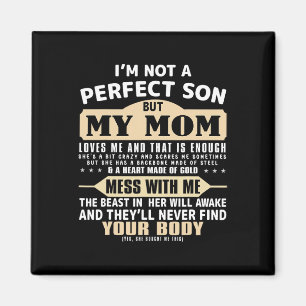 Imán No soy un hijo perfecto, pero mi mamá me ama a mi 