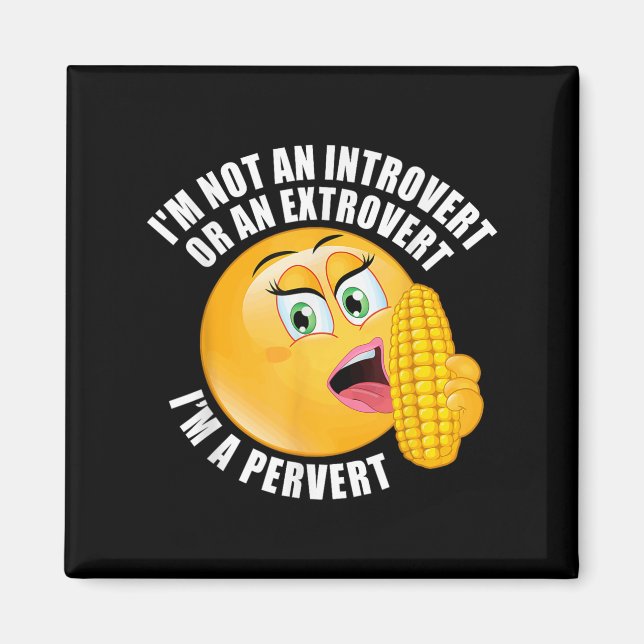 Imán No soy un introvertido o un extrovertido, soy un p (Frente)