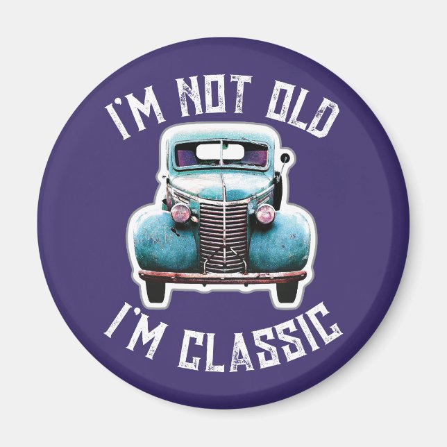 Imán No soy viejo Soy un gráfico clásico de coches (Frente)