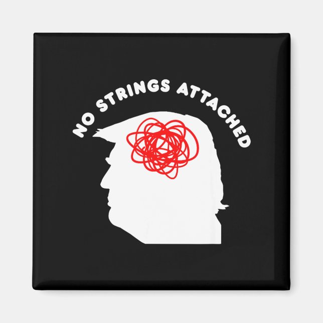 Imán No Strings Attached Funny Sarcastic Saying Adult H (Frente)