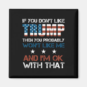 Imán No Te Gusta Trump Entonces Probablemente No Te Gus
