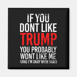 Imán No Te Gusta Trump Probablemente No Te Guste