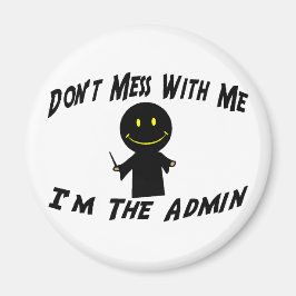 Imán No te metas con el administrador