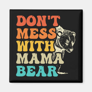 Imán No te metas con el Día de la Madre Mama Bear Groov