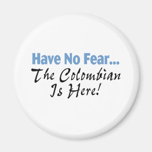 Imán No tenga ningún miedo que el colombiano está aqu