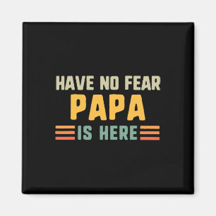 Imán No Tengan Miedo De Que Papá Esté Aquí, Vintage Fun
