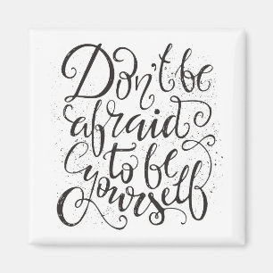 Imán No Tengas Miedo De Ser Tú Mismo