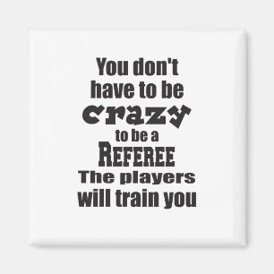 Imán No tienes que estar loco para hacer referencia al