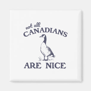 Imán No todos los canadienses son ganso divertido agrad
