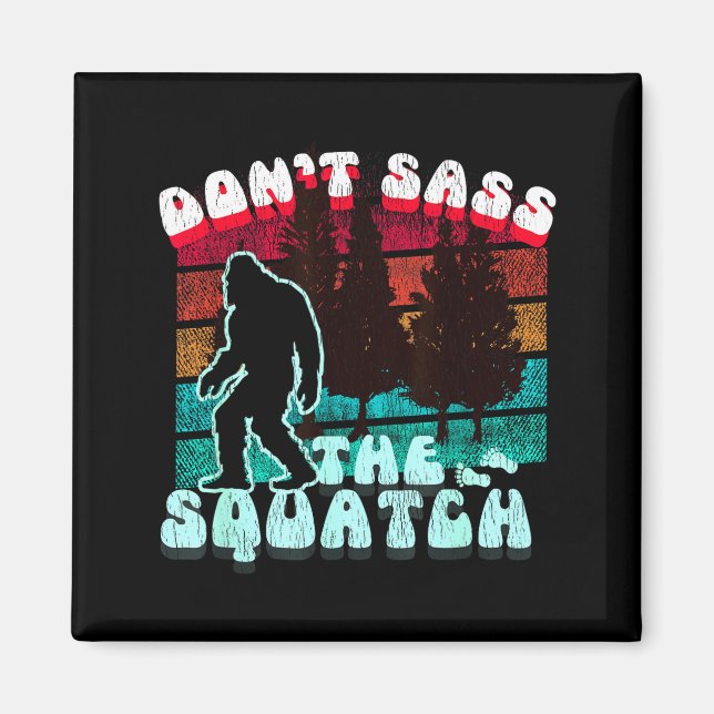 Imán No Ve Al Sasquatch Chiste Divertido  (Frente)