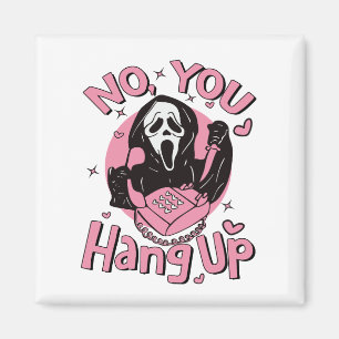 Imán No You Hang Up Shirt, Ghostface Valentine