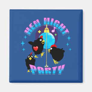 Imán Noche de gallinas divertidas, fiesta de pollo humo