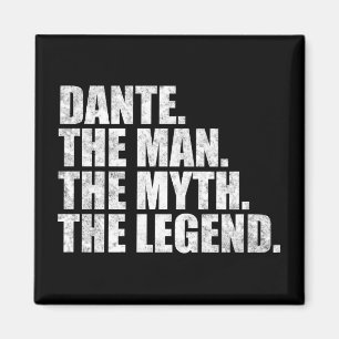 Imán nombre Dante, Dante El Hombre El Mito La Leyenda