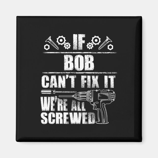 Imán Nombre de regalo Fix It Funny Cumpleaños Personali (Frente)