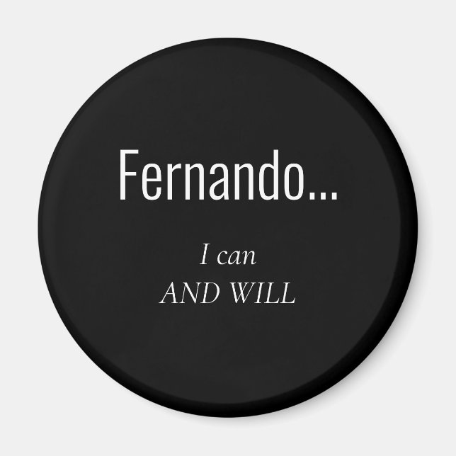 Imán Nombre personalizado gracioso que puedo y Will (Frente)