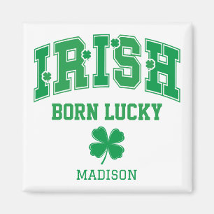 Imán Nombre personalizado irlandés nacido con suerte
