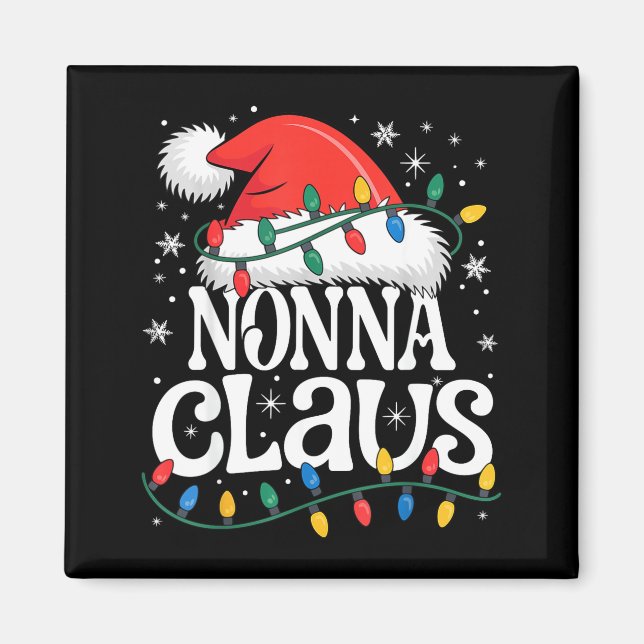 Imán Nonna Claus Funny Xmas Christmas Grandma Holiday S (Frente)
