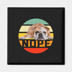 Imán Nope Perro Perezoso Bulldog Inglés Dueño Amante Ho