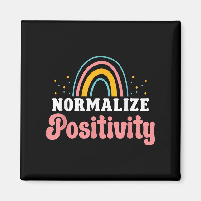 Imán Normalize Sitivity Rainbow Funny Saying Motivation (Frente)