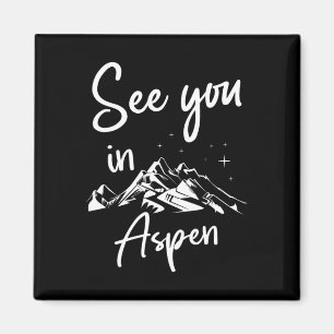 Imán Nos vemos en Aspen vacaciones de esquí y senderism