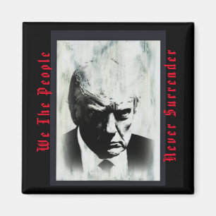 Imán Nosotros, el pueblo, nunca renunciamos a Trump Mug