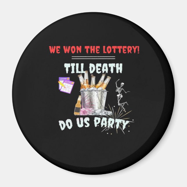 Imán Nosotros La Lotería - Hasta Que La Muerte Nos Haga (Frente)