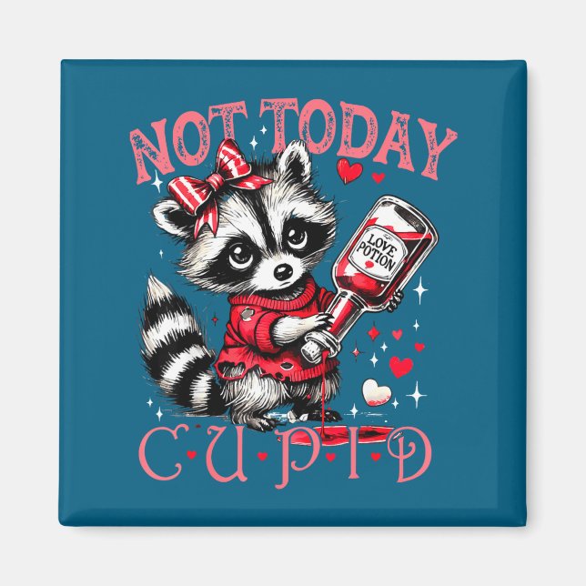 Imán Not Today Cud Funny Raccoon Valentines Day Cute Ki (Frente)