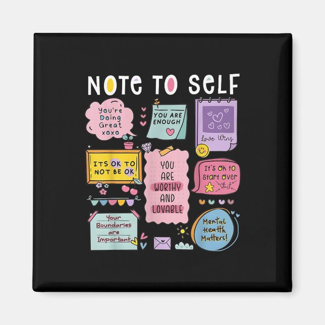 Imán Note To Self Psychologist Mental Health Awareness  (Frente)
