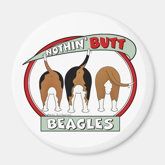 Imán Nothin' Butt Beagles Magnet (Frente)