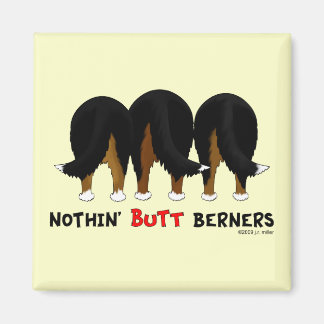 Imán Nothin' Butt Berners