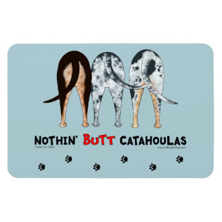 Imán Nothin' Butt Catahoulas