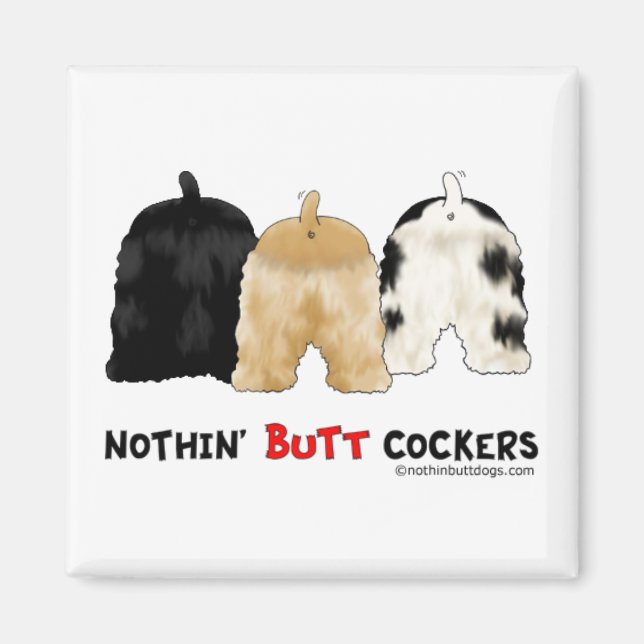 Imán Nothin' Butt Cockers (Frente)