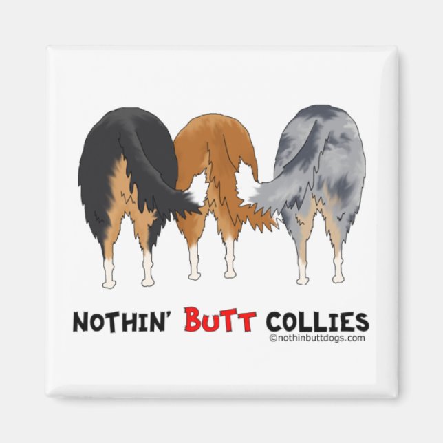 Imán Nothin' Butt Collies (Frente)