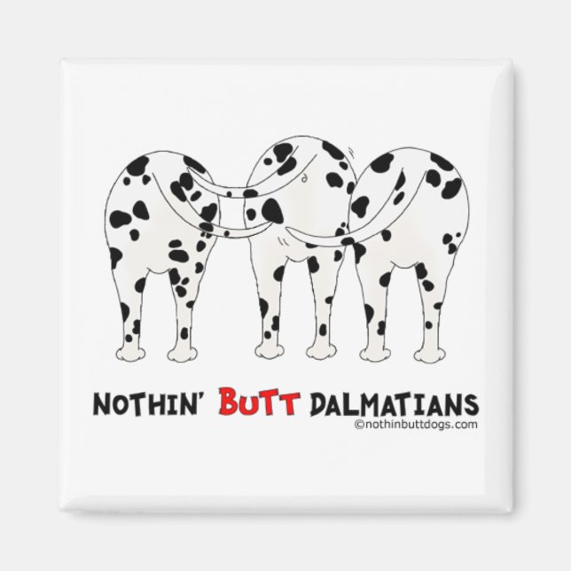 Imán Nothin' Butt Dalmatians (Frente)
