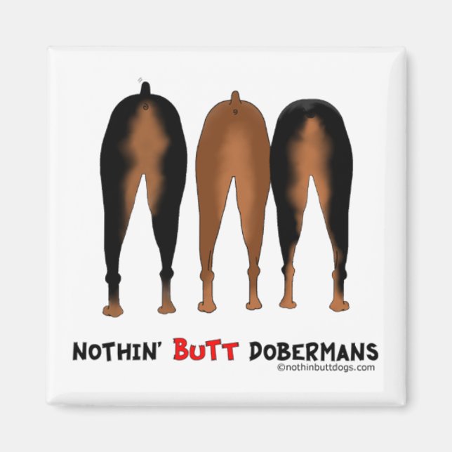 Imán Nothin' Butt Dobermans (Frente)
