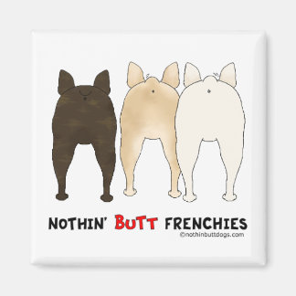 Imán Nothin' Butt Frenchies