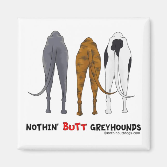 Imán Nothin' Butt Greyhounds (Frente)