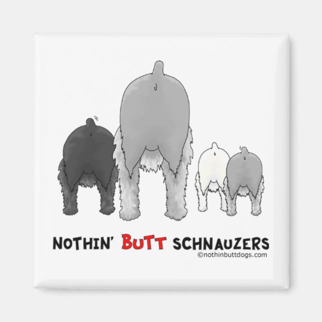 Imán Nothin' Butt Schnauzers (Frente)