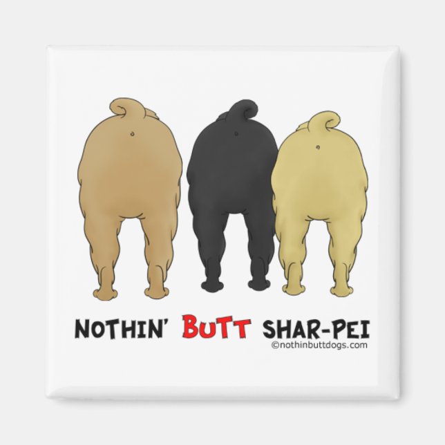 Imán Nothin' Butt Shar-Pei (Frente)
