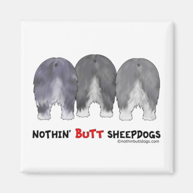 Imán Nothin' Butt Sheepdogs (Frente)