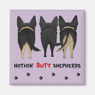 Imán Nothin' Butt Shepherds