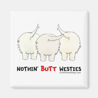 Imán Nothin' Butt Westies
